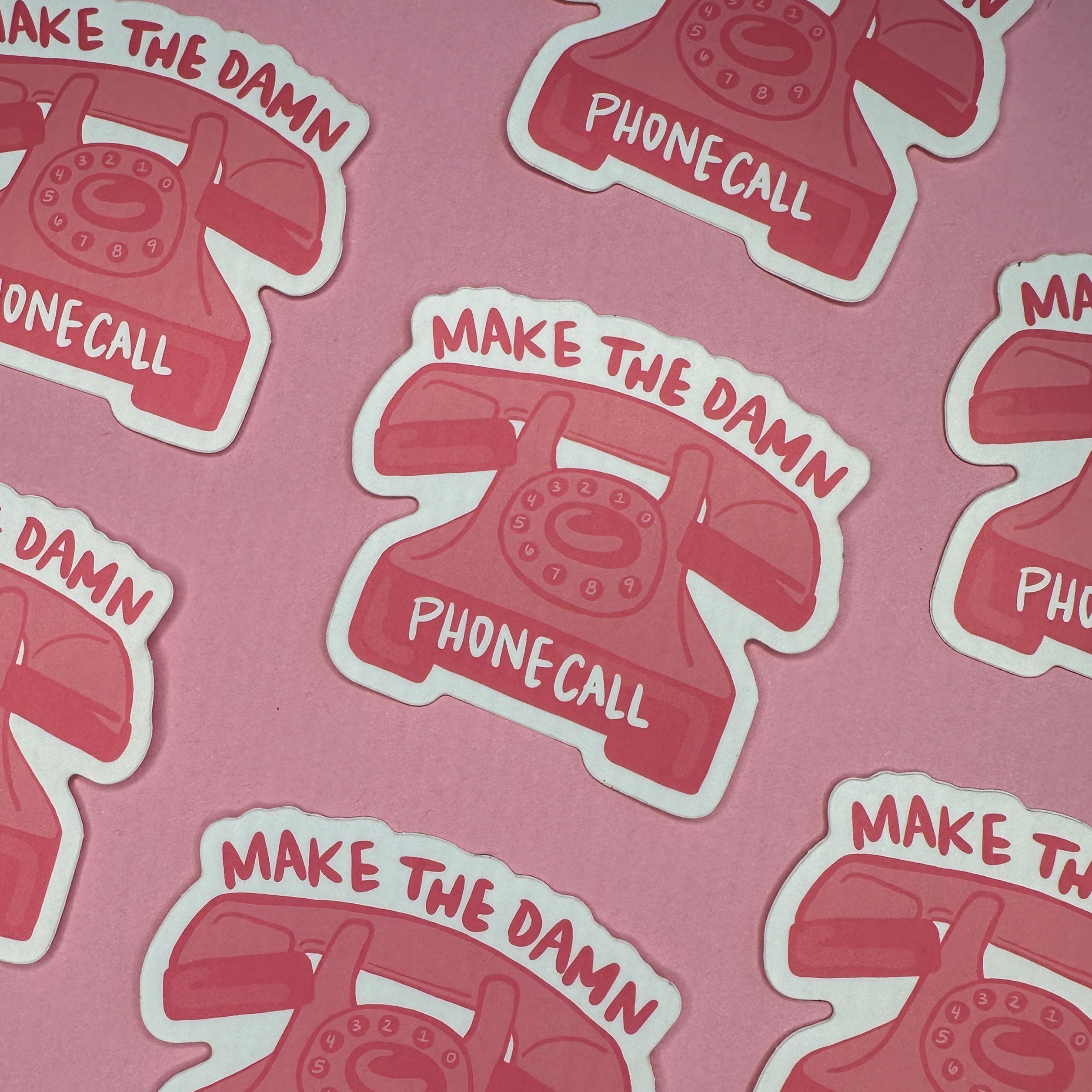 Make the Damn Phone Call Sticker